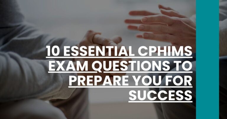 10 Essential CPHIMS Exam Questions to Prepare You for Success Feature Image