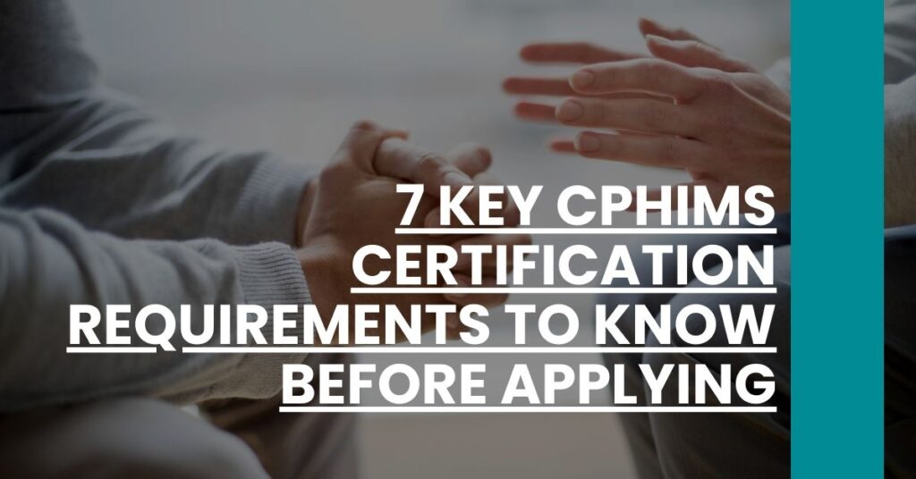 7 Key CPHIMS Certification Requirements to Know Before Applying Feature Image