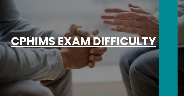 CPHIMS Exam Difficulty Feature Image