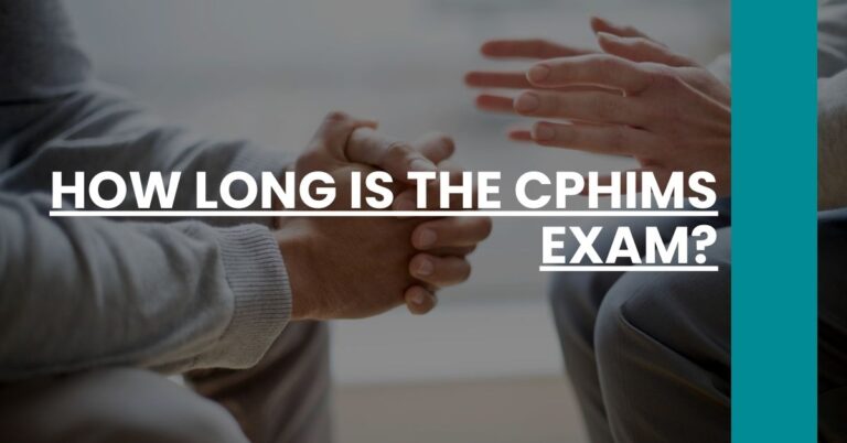 How Long is the CPHIMS Exam Feature Image